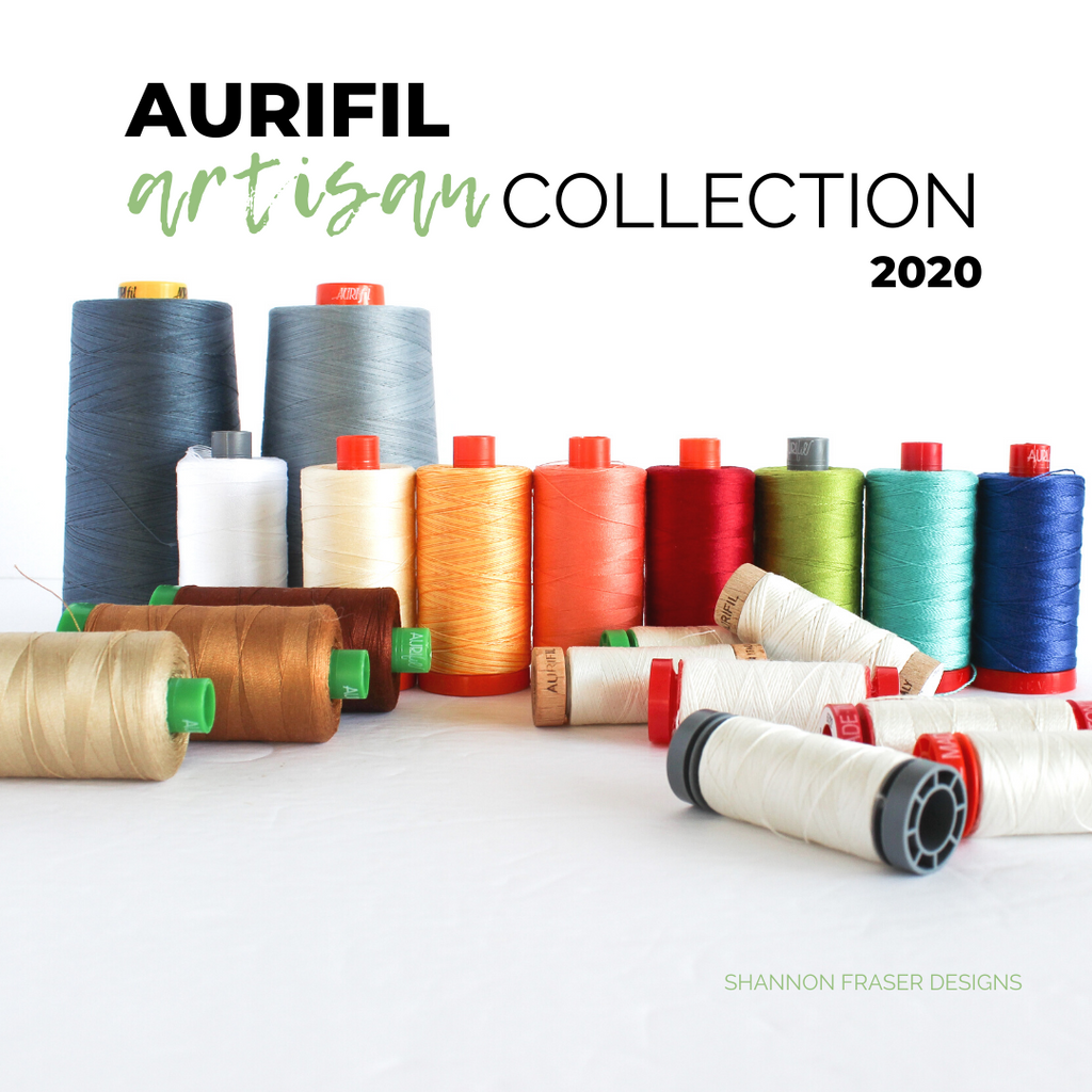 2020 Aurifil Artisan Collection – Shannon Fraser Designs