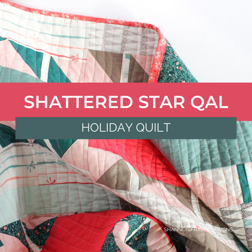 Shattered Star Quilt Along Holiday Quilt | Shannon Fraser Designs #modernholidayquilt
