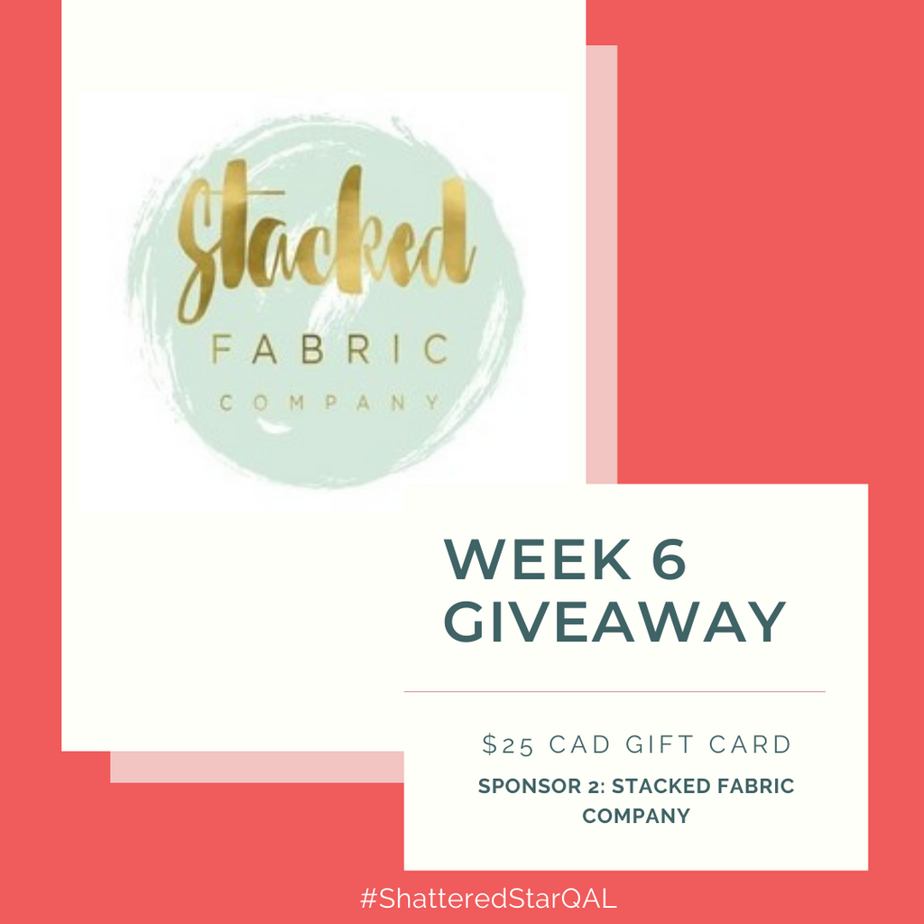 Shattered Star Quilt Along Week 6 Giveaway Prize Sponsor 2: Stacked Fabric Company gift card