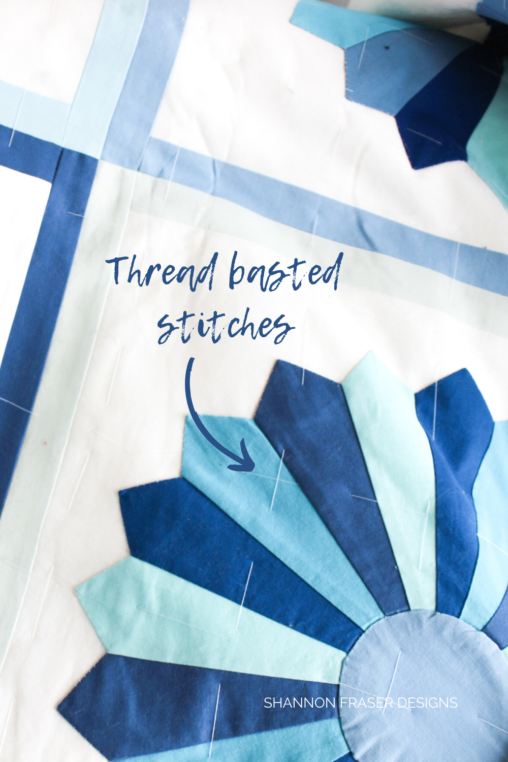 Blue Dresden plate quilt that has been thread basted | Shattered Star Quilt Along Week 7: How to baste your quilt | Shannon Fraser Designs #dresdenquilt