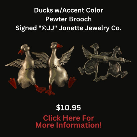 Ducks w/Accent Color Pewter Brooch Signed "©JJ" Jonette Jewelry Co.