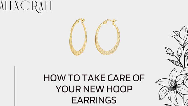 How to Take Care of Your New Hoop Earrings