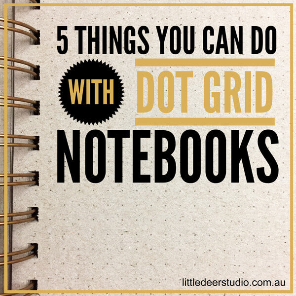 5 Things you can do with Dot Grid Notebooks title image