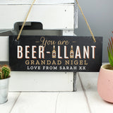 Personalised Hanging Slate Sign. Beer-illiant! Father's Day Gifts For Beer Loving Dads