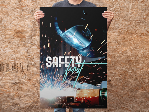 A welding safety poster with the slogan "Safety First."