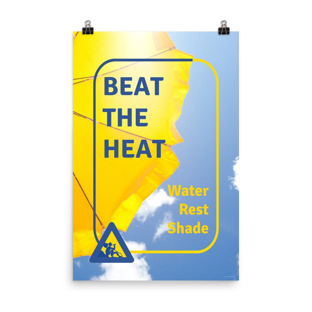 Beat the Heat Premium Safety Poster Inspire Safety