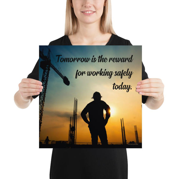 Tomorrows Reward Premium Safety Poster Inspire Safety 6381