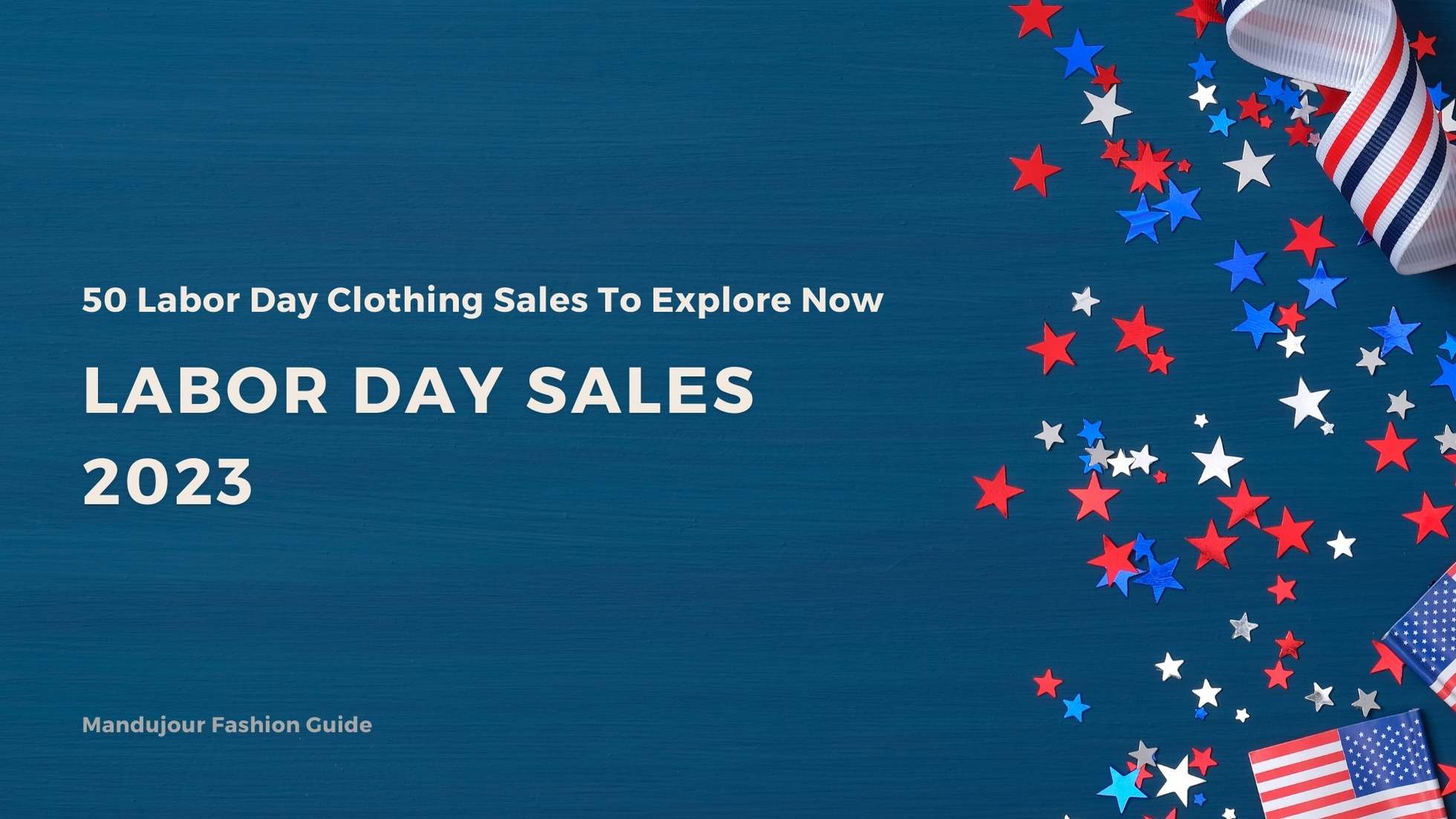 Best Labor Day Sales of 2023: Save Big!