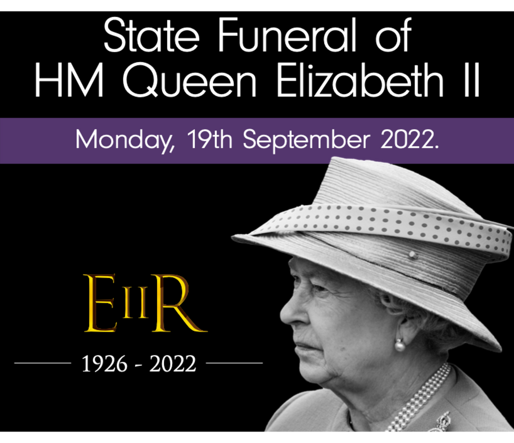 Bank Holiday – State Funeral of HM Queen Elizabeth II – AestheticSource