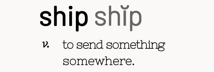 Graphic of dictionary entry for "to ship."