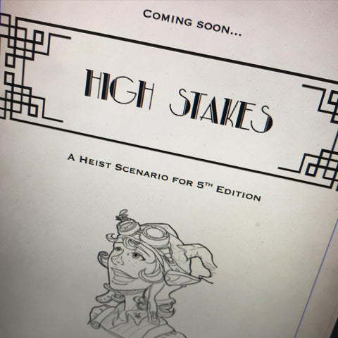 High Stakes a 5E DND one shot adventure for TTRPG role playing games and dnd dice store