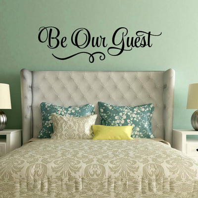 Be Our Guest Sign Decal Guest Bedroom Decor Vinyl Written