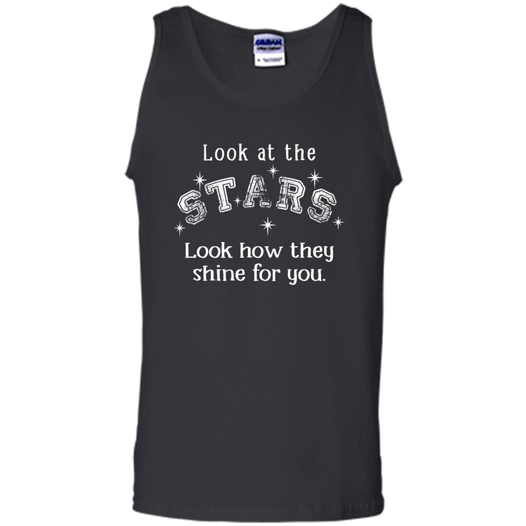 Shop From 1000 Unique Look At The Stars Look How They Shine For You Shirts