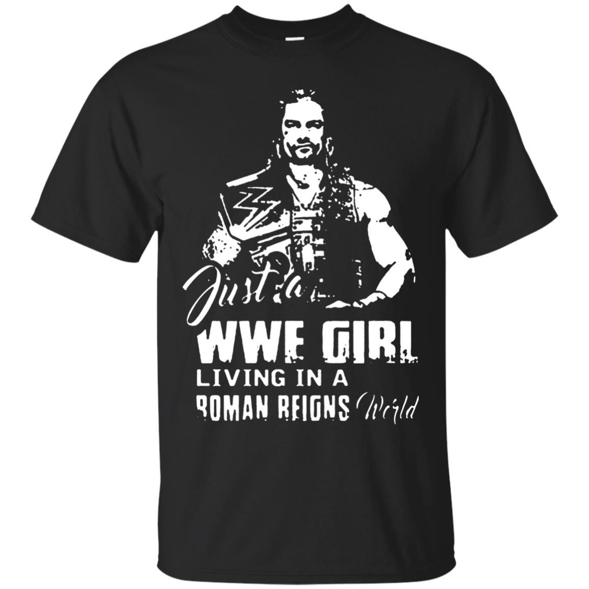 Order Just A Wwe Girl Living In A Roman Reigns World T-shirt