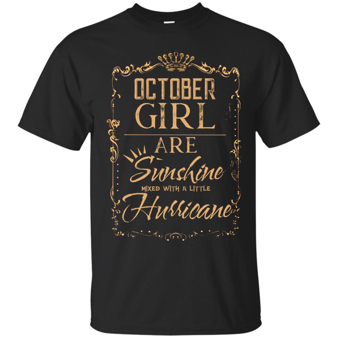 Cover Your Body With Amazing October Girl Are Sunshine Mixed With A Little Hurricane Shirt