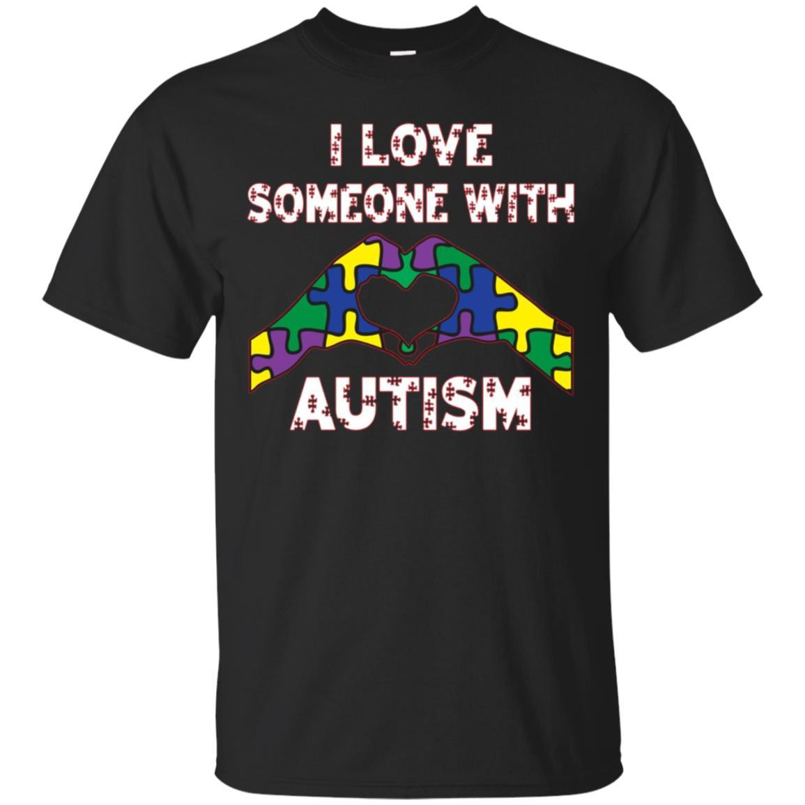 Shop From 1000 Unique Autism Shirt Autism Awareness I Love A Someone With Autism