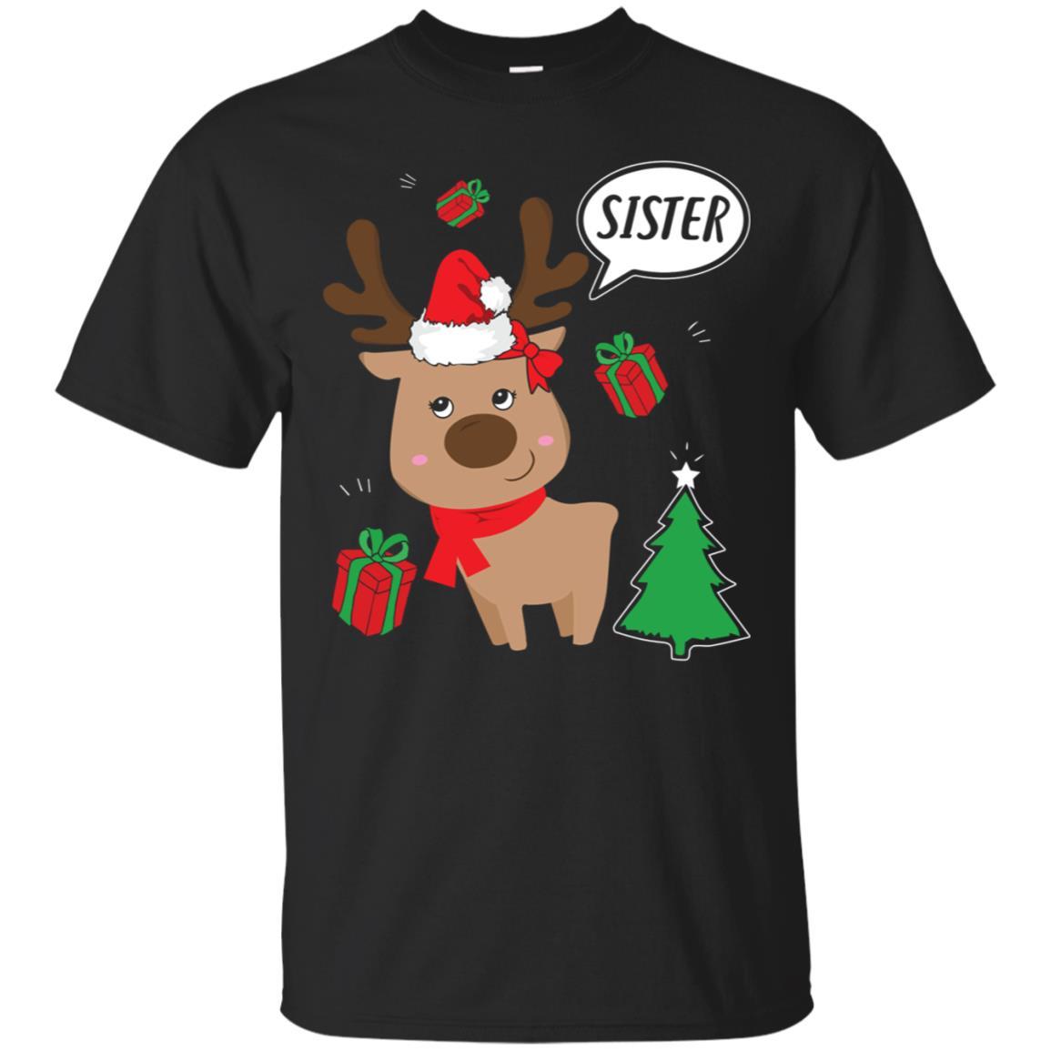 Cover Your Body With Amazing Sister Reindeer Santa Christmas Rudolf Xmas T Shirt