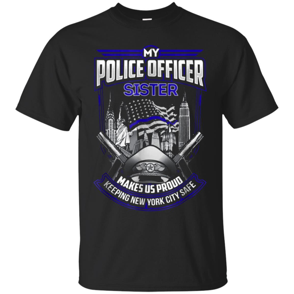 Get Here New York Police Sister Family Ts Shirts