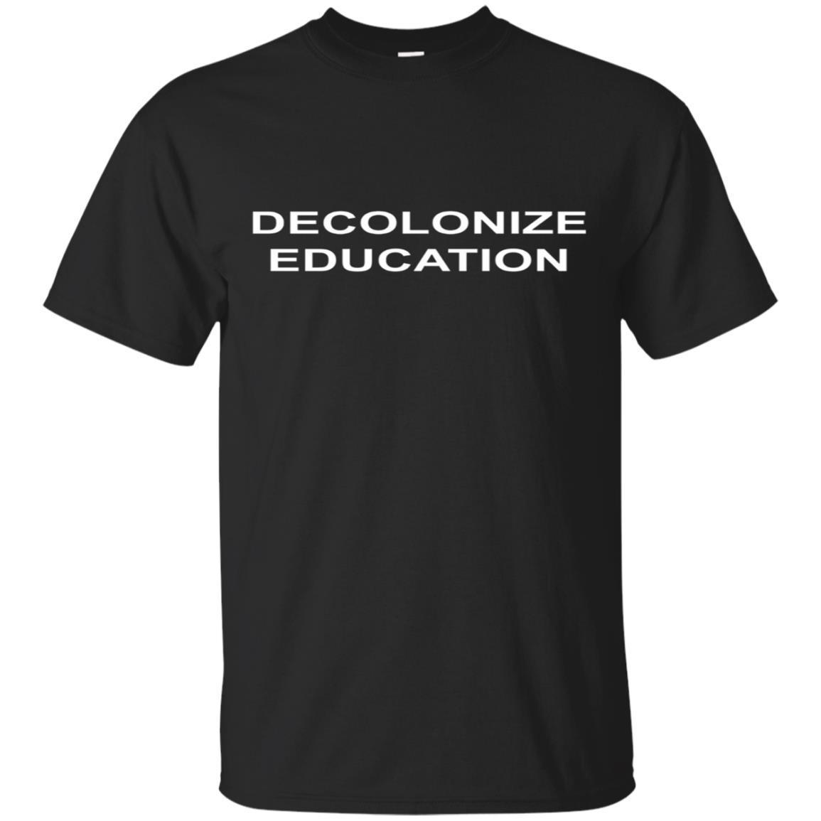 Buy Decolonize Education - Indigenous Native American Shirt