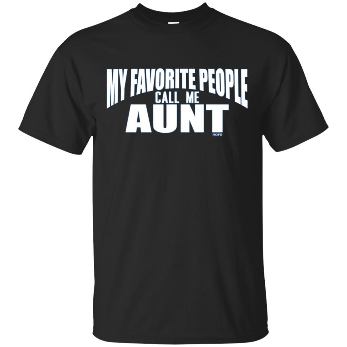 Cover Your Body With Amazing My Favorite People Call Me Aunt T Shirt