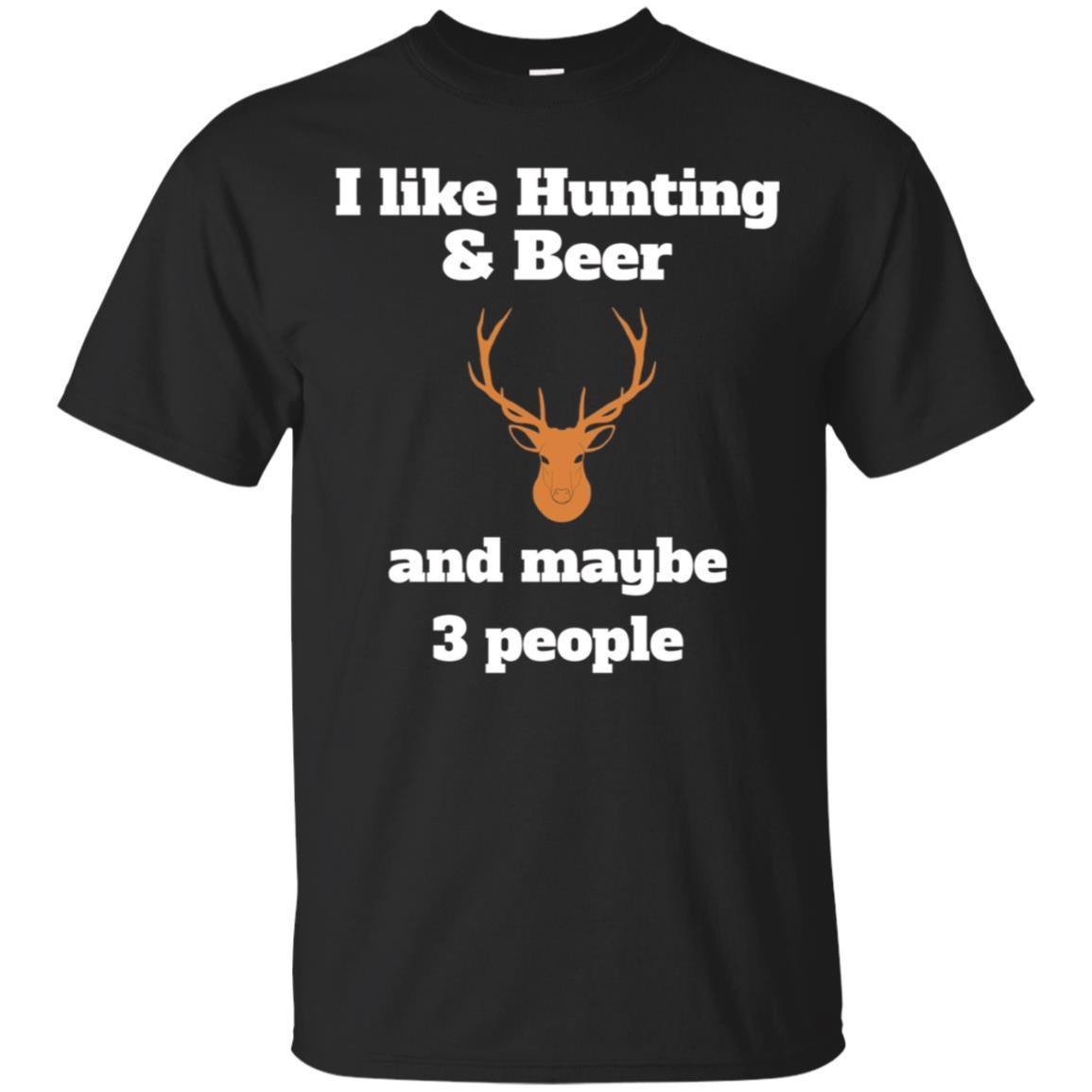 High Quality I Like Hunting & Beer And Maybe 3 People Funny Shirt