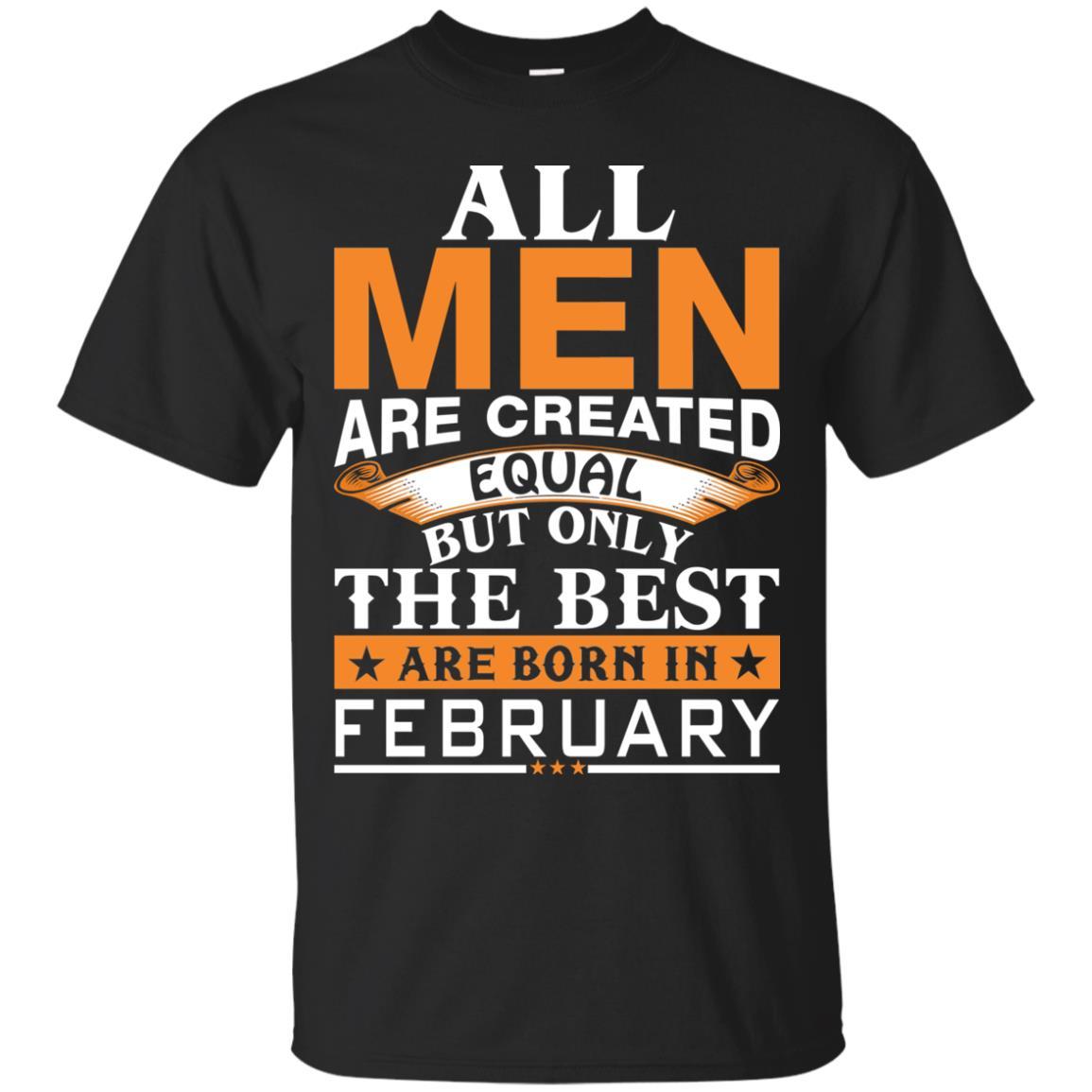 Get Here Vin Diesel All Created Equal But Best Born In February T Shirt