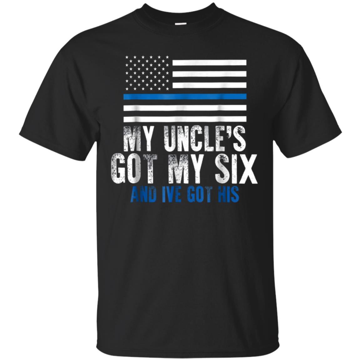 Order Uncle Cop Police Got My Six Ive Got His Blue Thin Line T Shirt
