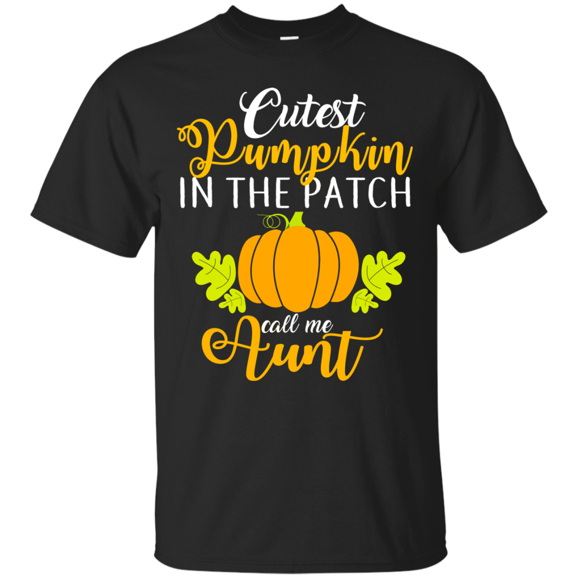 Cover Your Body With Amazing Cutest Pumpkin In The Patch ?aunt Halloween Shirt
