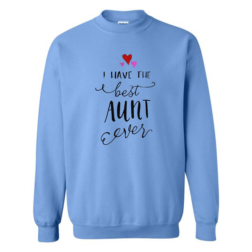 Find I Have The Best Aunt Cover Gift ,,, Sweatgift - Swe Shirts