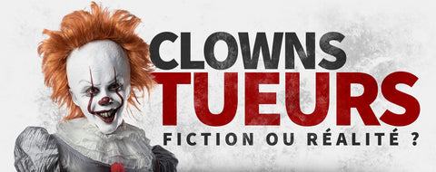 Clowns Tueurs Fiction Ou Realite Crane Faction