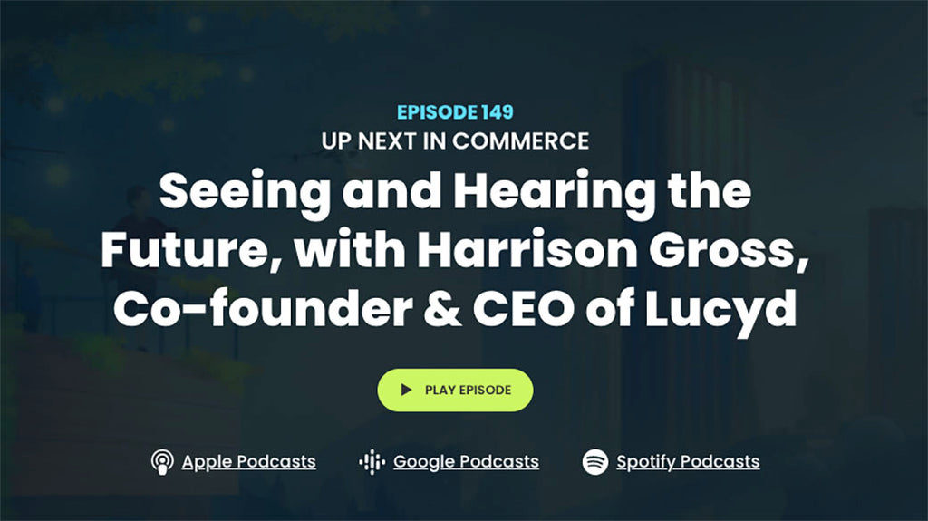 Up Next in Commerce Podcast