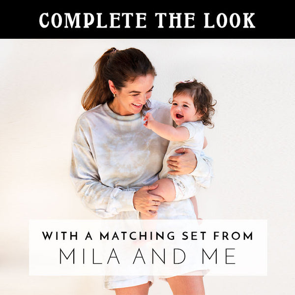 COMPLETE THE LOOK: with a matching set from MILA AND ME