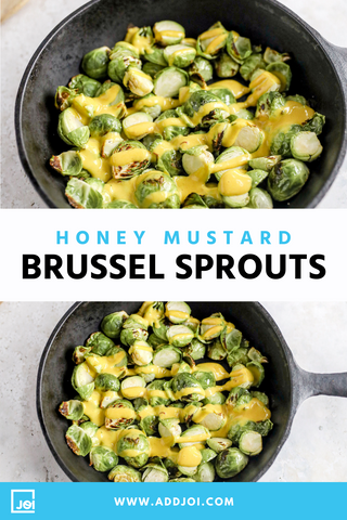 Not Your Grandma's Honey Mustard Brussels Sprouts – JOI
