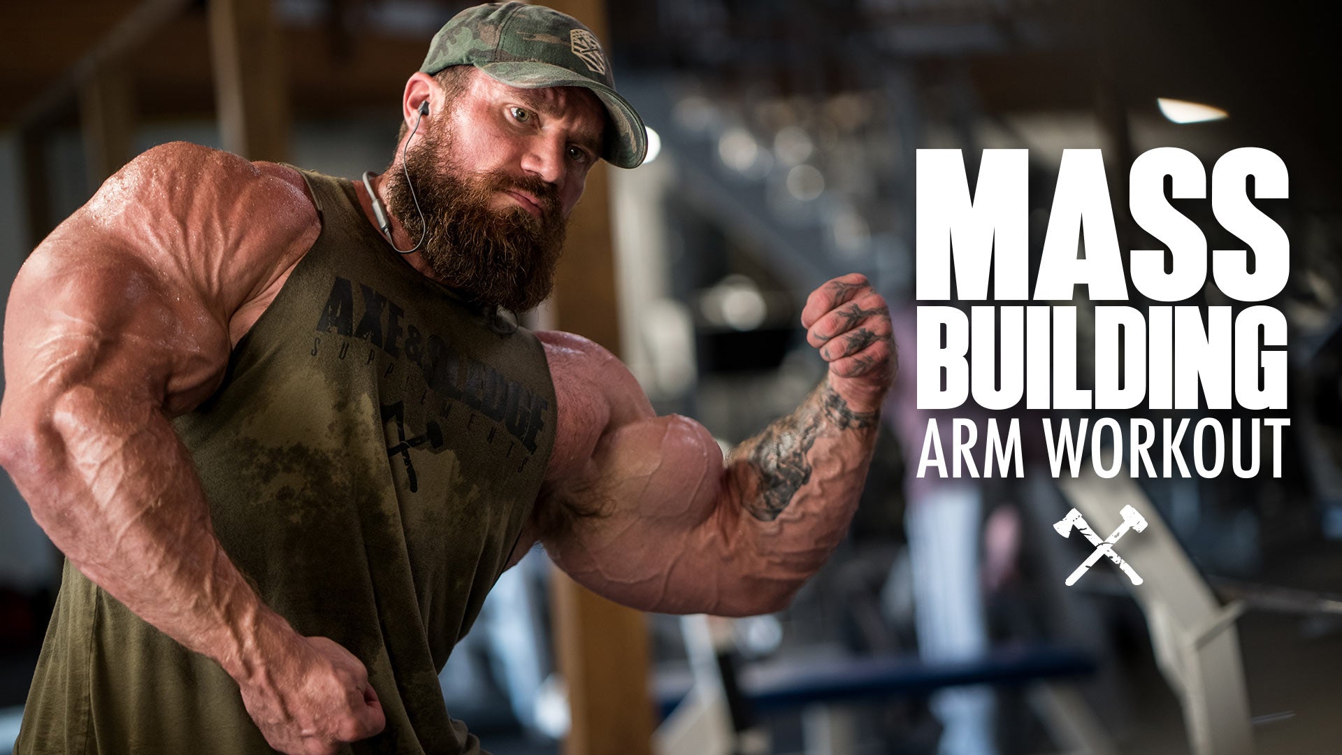 Mass Building Arm Workout - Axe &amp; Sledge Supplements