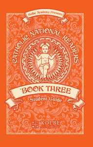 Catholic National Reader Book Three Student Guide