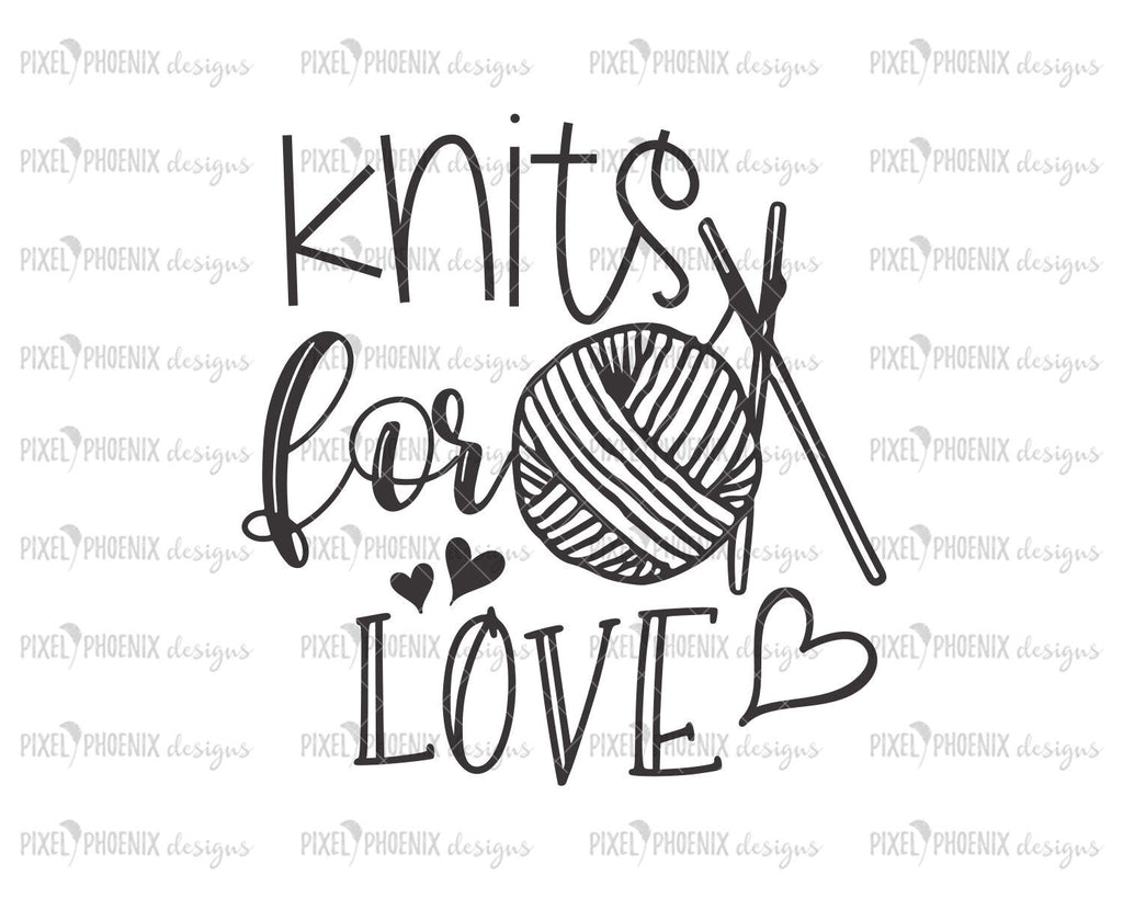 Knits For Love Svg Craft Cut File Pixel Phoenix