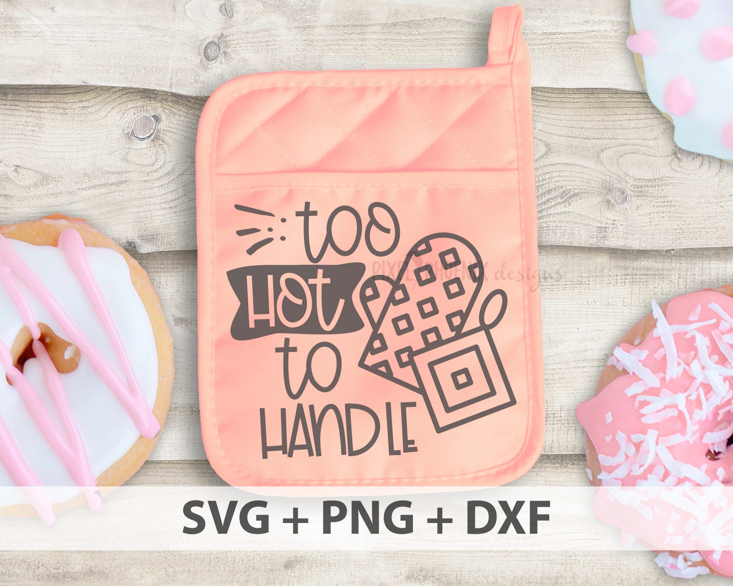 Download Too Hot To Handle Svg Pot Holder Svg Pixel Phoenix