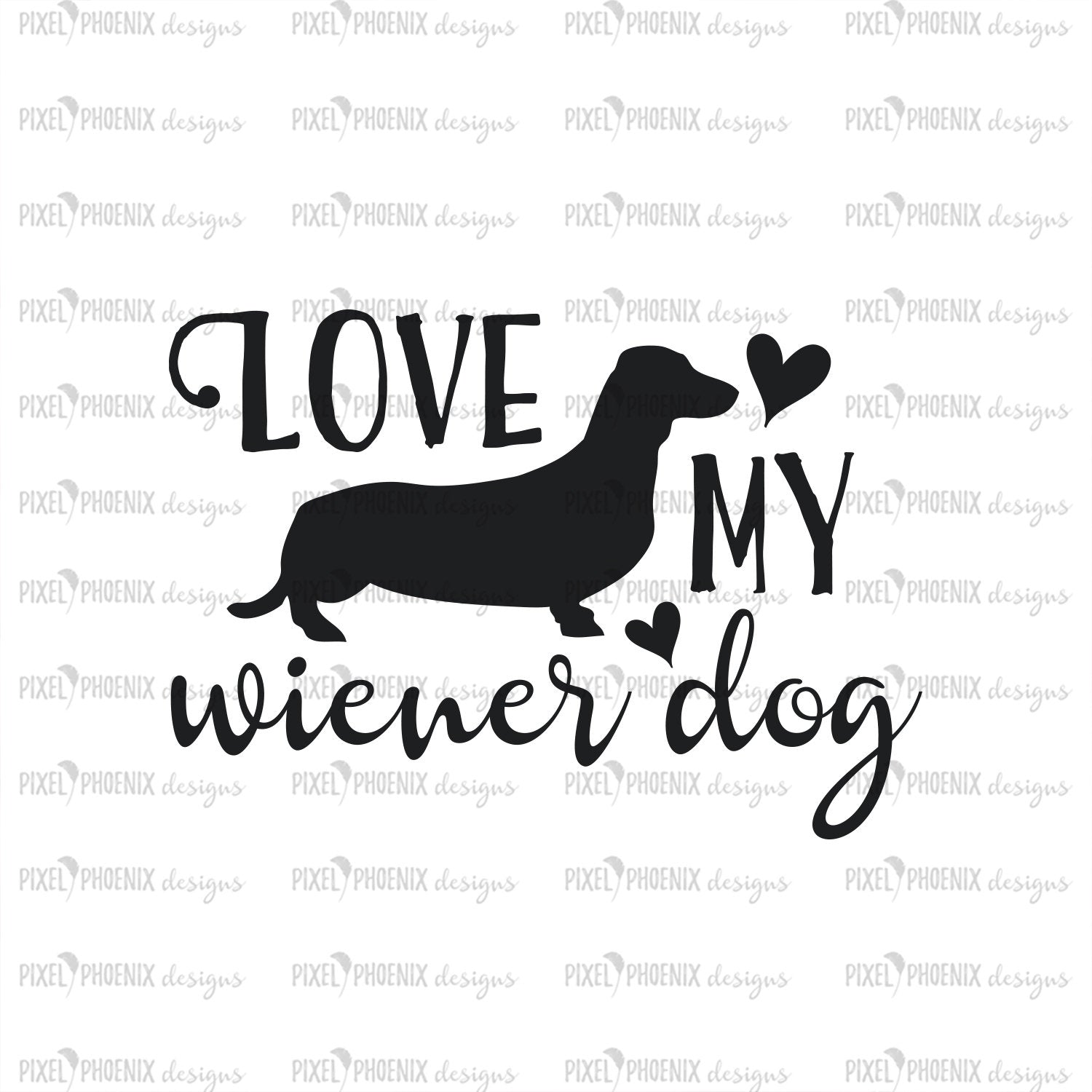 Download Love my Wiener Dog SVG, Dachshund SVG - Pixel Phoenix