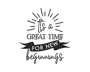 Download It S A Great Time For New Beginnings Svg Cut File Pixel Phoenix