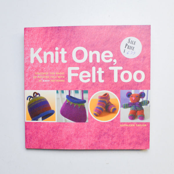 Knit One, Felt Too Make & Mend