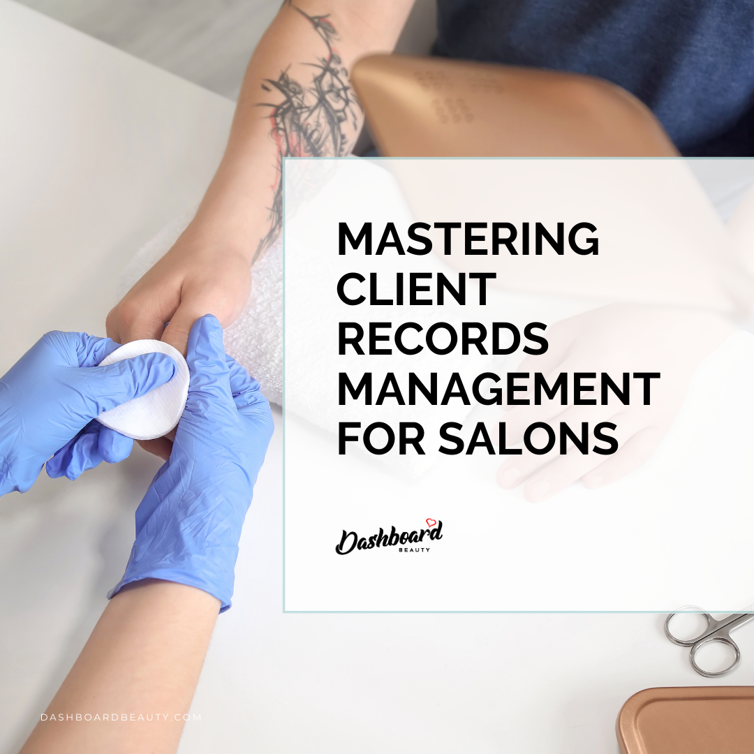 Mastering Client Records Management For Salons Keeping It Organized and Professional.png__PID:c4a4a3d0-5e5b-41dc-98c8-d75160275600