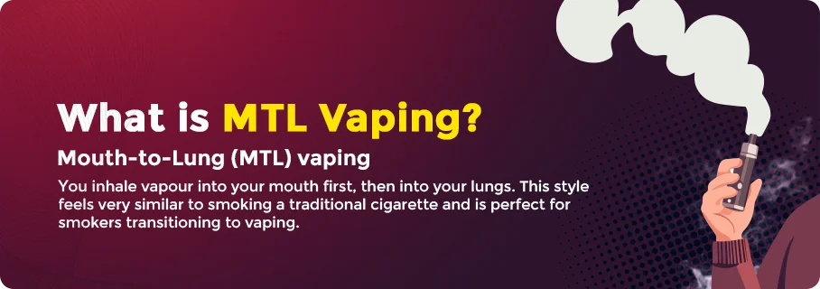What is mtl vaping