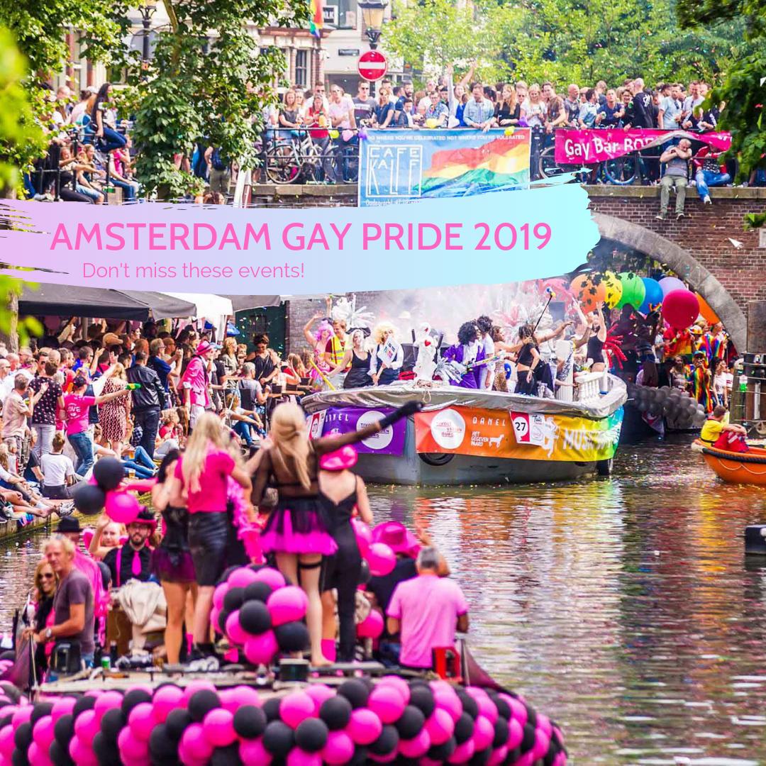 Amsterdam Gay Pride 2019 Lostinamsterdam Com