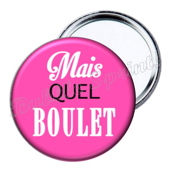 Miroir Mais Quel Boulet Bubble Sprint