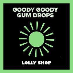 Goody Goody Gum Drops