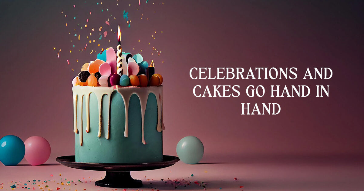 Celebrations-and-cakes-go-hand-in-hand