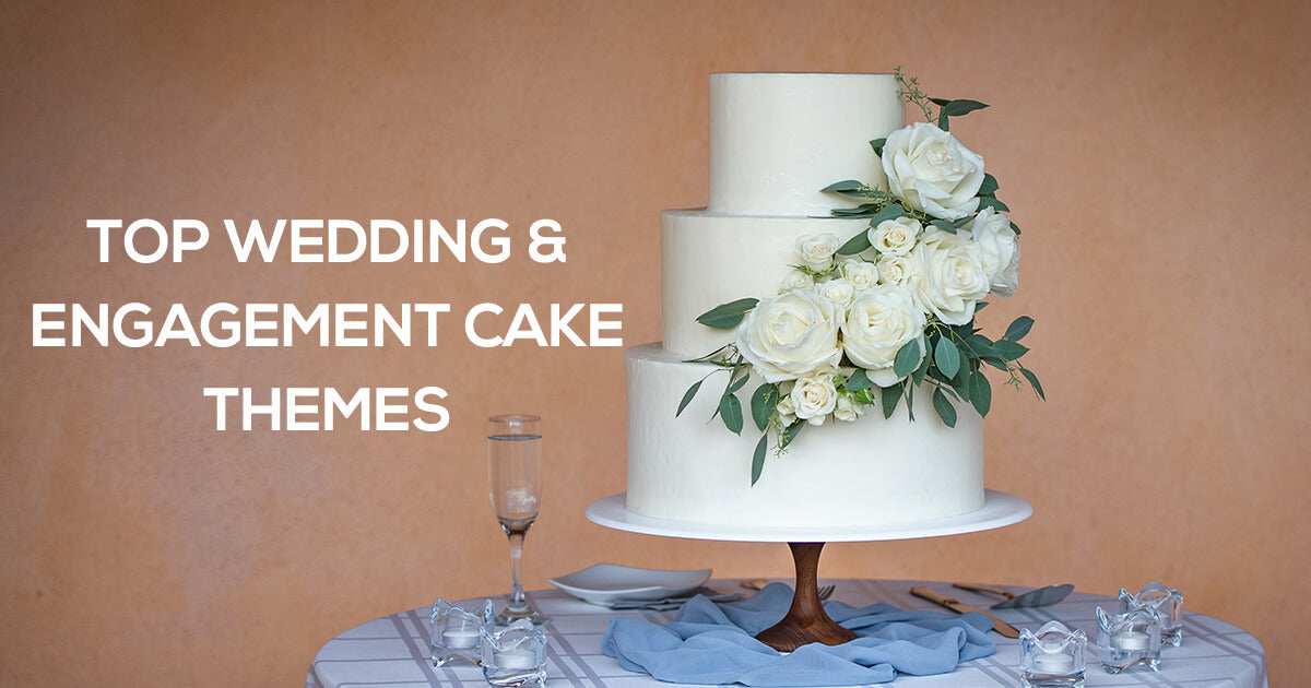 Top-Wedding & Engagement-Cake-Themes