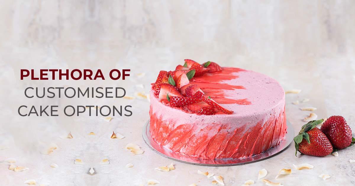 Plethora of Customized Cake Options