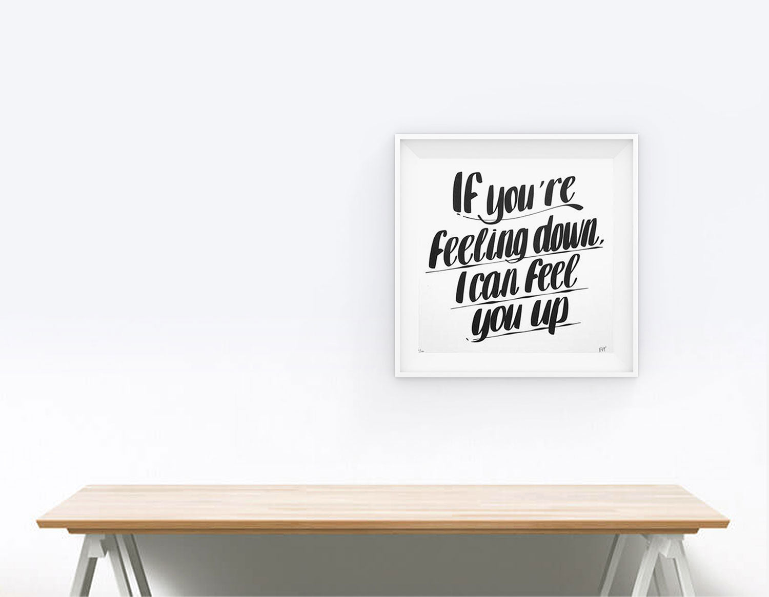 Feel You Up Print