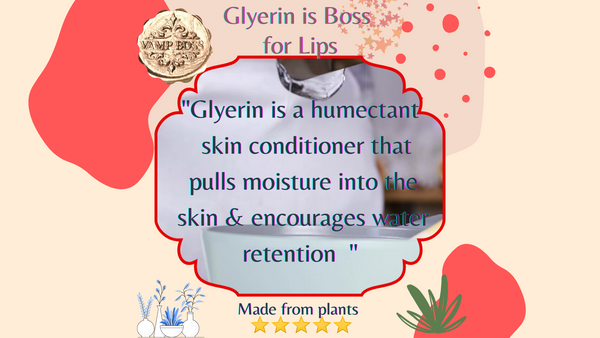A photo showing clear glycerin in the background and the words: Glycerin is a powerhouse made from plants that acts as a powerful humectant. It pulls moisture into the layers of the skin. This means bonus moisture for lips. Find this in our Vamp Stick Lip Rejuvenation from Vamp Boss The First Luxury Natural and Organic haircare brand in Oregon. Indigenous owned, black owned, latinx owned, family owned. A Conscious Corporation.